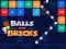 Spil Balls and Bricks online