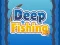Spil Deep Fishing online