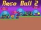 Spil Reco Ball 2 online