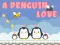 Spil A Penguin Love online