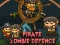 Spil Pirate Zombie Defence online