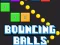 Spil Bouncing Balls Game online