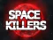 Spil Space Killers online