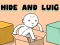 Spil Hide and Luig online