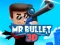 Spil Mr Bullet 3D online online