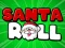 Spil Santa Roll online