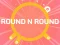 Spil ROUND and ROUND online