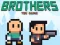 Spil Brothers the Game online