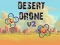 Spil Desert Drone v2 online
