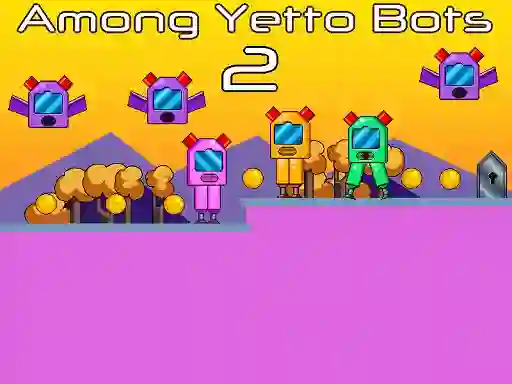 Spil Among Yetto Bots 2 online