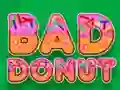 Spil Bad Donut online
