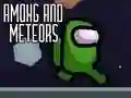 Spil Among and Meteors online