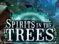 Spil Spirits In The Trees online