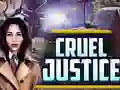 Spil Cruel Justice online