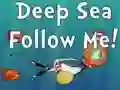 Spil Deep Sea Follow Me! online