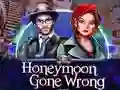 Spil Honeymoon Gone Wrong online