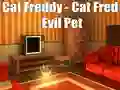 Spil Cat Freddy - Cat Fred Evil Pet online
