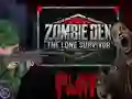 Spil Zombie Den: The Lone Survivor online