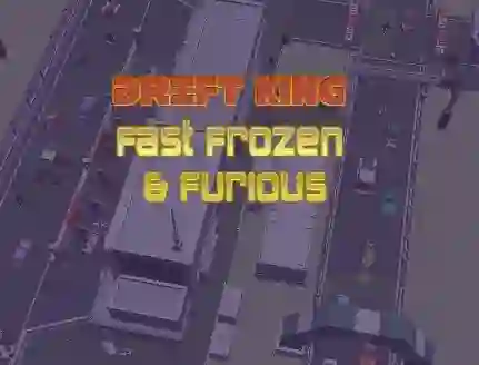 Spil Drift King Fast Frozen & Furious online