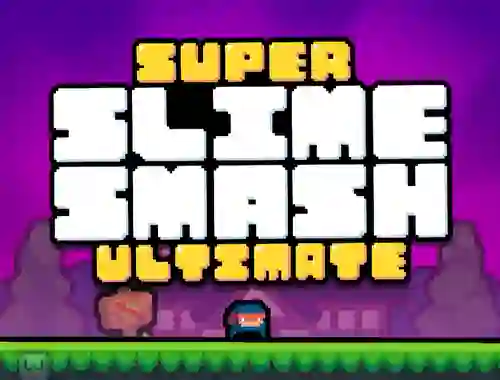 Spil Super Slime Smash Ultimate online