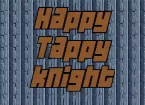 Spil Happy Tappy Knight online