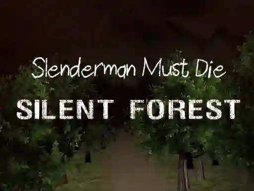 Spil Slenderman Must Die: Silent Forest online