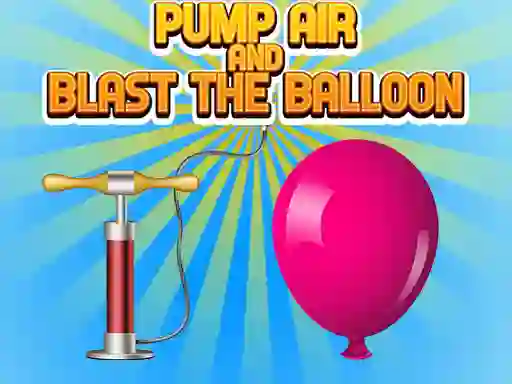Spil Pump Air And Blast The Balloon online