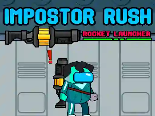 Spil Impostor Rush: Rocket Launcher online