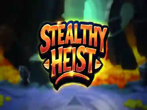 Spil Stealthy Heist online