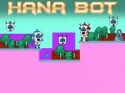 Spil Hana Bot online