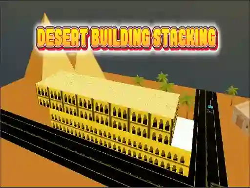 Spil Desert Building Stacking online