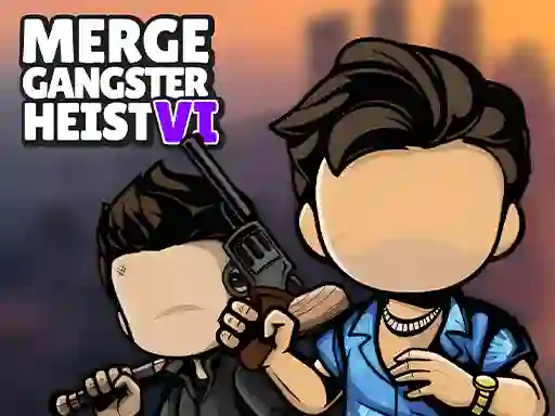 Spil Merge Gangster Heist VI online