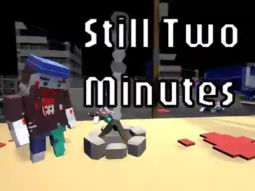 Spil Still Two Minutes online
