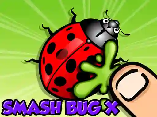 Spil Smash Bugs X online