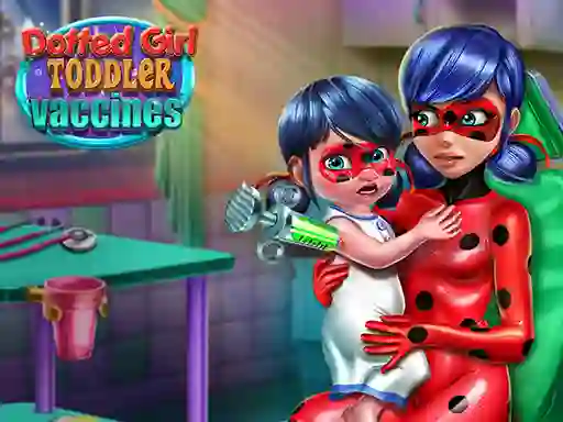 Spil Dotted Girl: Toddler Vaccines online
