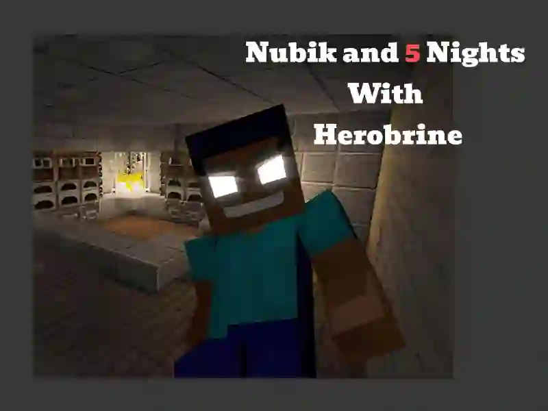 Spil Nubik And 5 Nights With Herobrine online