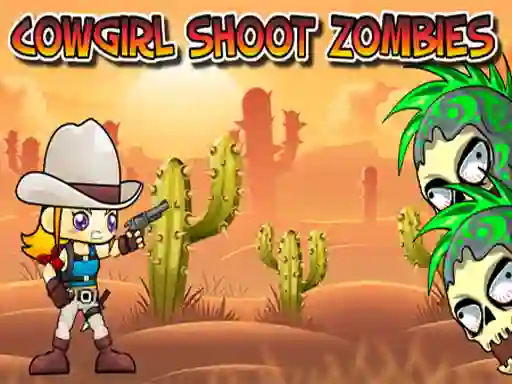 Spil Cowgirl Shoot Zombies online