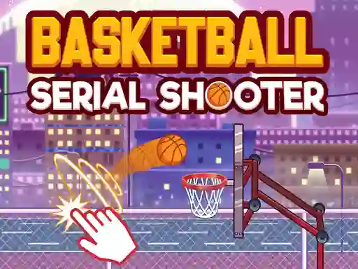 Spil Basketball Serial Shooter online