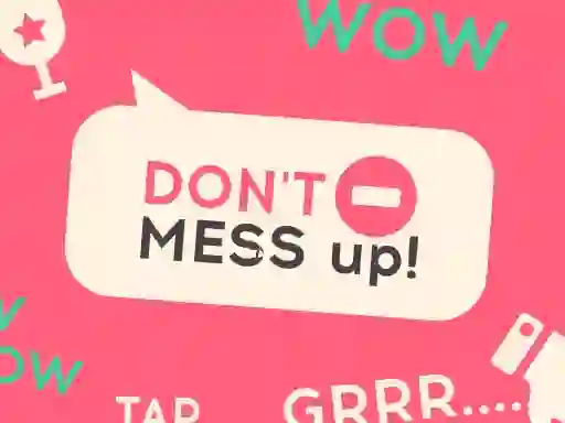 Spil Don't Mess Up online