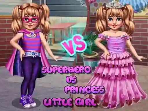 Spil Little Girl Superhero vs Princess online