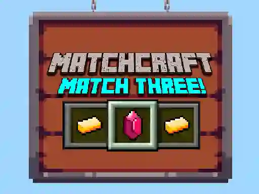 Spil Matchcraft Match Three online