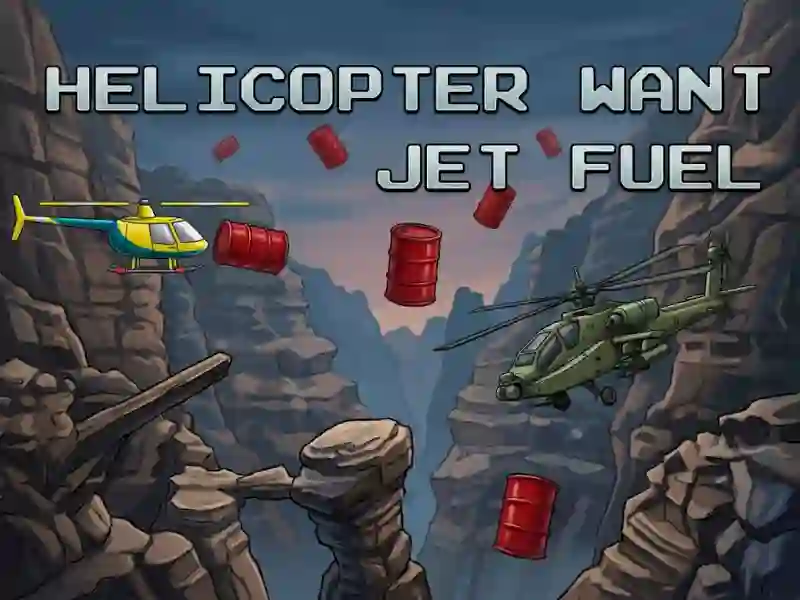 Spil Helicopter Want Jet Fuel online