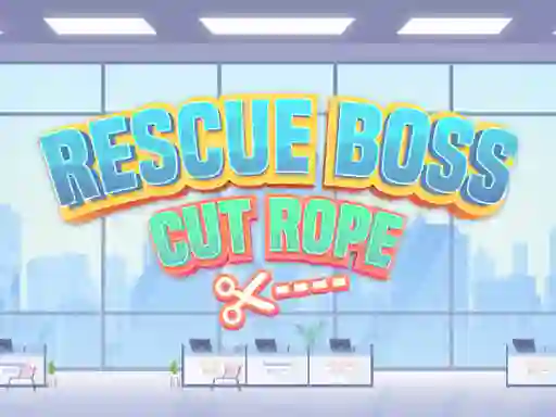 Spil Rescue Boss Cut Rope online