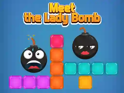 Spil Meet The Lady Bomb online
