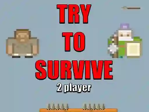 Spil Try to survive 2 player online