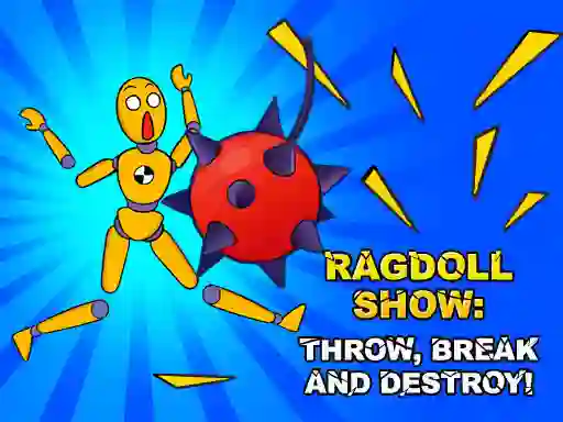 Spil Ragdoll Show: Throw, Break and Destroy! online