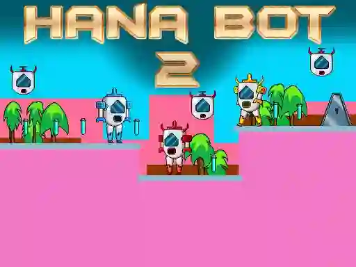 Spil Hana Bot 2 online