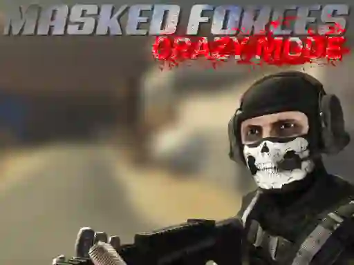 Spil Masked Forces Crazy Mode online