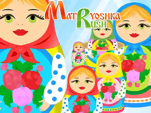 Spil Matryoshka Rush online