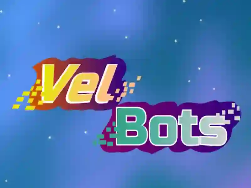 Spil Vel Bots online